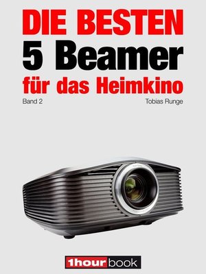 cover image of Die besten 5 Beamer für das Heimkino (Band 2)